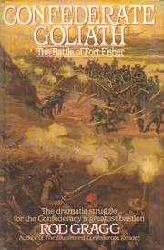 Cover of: Confederate Goliath: the battle of Fort Fisher