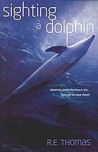 Cover of: Sighting a Dolphin