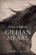 Foal's bread by Gillian Mears