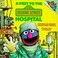 Cover of: A Visit to the Sesame Street Hospital