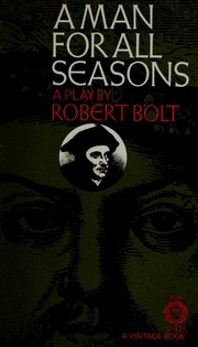 Cover of: A Man for All Seasons: A Play in Two Acts