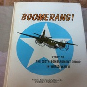 Boomerang! the Story of the 320th Bombardment Group in World War II by Victor C. Tannehill