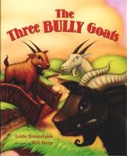 Cover of: The three bully goats by Leslie Kimmelman