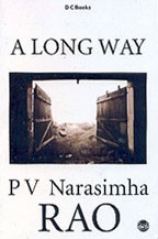 A Long Way by P. V. Narasimha Rao