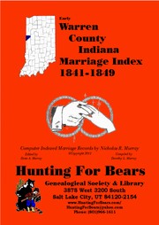 Early Warren County Indiana Marriage Index 1841-1849 by Nicholas Russell Murray, Dorothy Ledbetter Murray