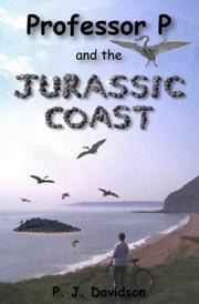 Cover of: Professor P and the Jurassic Coast (Professor P) by Peter James Davidson