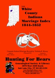 Cover of: White County Indiana Marriage Records 1844-1852 | 