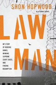 Law Man by Shon Hopwood with Dennis Burke