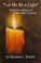Cover of: "Let Me Be a Light": The Faith Journey of Father Ron Lawson