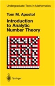 Cover of: Introduction to Analytic Number Theory: Undergraduate Texts in Mathematics