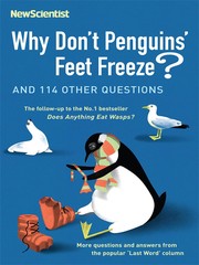 Cover of: Why Don't Penguins' Feet Freeze? by More questions and answers from the popular 'Last Word' column; edited by Mick O'Hare