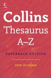 Cover of: Collins Thesaurus A–Z: now in colour