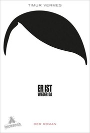 Cover of: Er ist wieder da by Timur Vermes