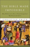 The Bible made impossible by Christian Smith