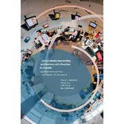 Cover of: Cross-Media Ownership and Democratic Practice in Canada by 