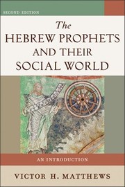 The Hebrew prophets and their social world