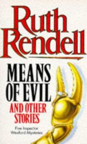 Cover of: MEANS OF EVIL AND OTHER STORIES by Ruth Rendell