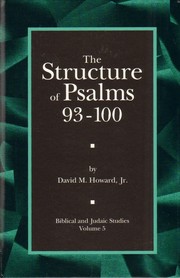 Cover of: The Structure of Psalms 93-100 (Biblical and Judaic Studies) (Biblical and Judaic Studies) by David M. Howard
