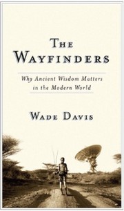Cover of: The wayfinders by Wade Davis