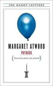 Cover of: Payback by Margaret Atwood, Margaret Atwood