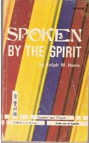 Cover of: Spoken by the spirit by Ralph W. Harris