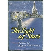 The Light Of Stars by Evelyn Voss Wise