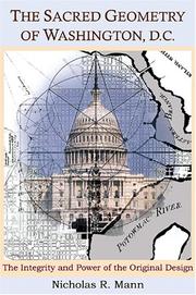 Cover of: The Sacred Geometry of Washington, D.c.: The Integrity And Power of the Original Design