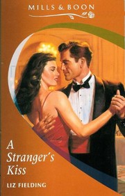 A Stranger's Kiss by Liz Fielding