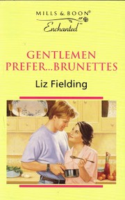 Cover of: Gentlemen Prefer...Brunettes (Enchanted) by Liz Fielding, Liz Fielding