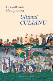 Ultimul Culianu by H.-R Patapievici