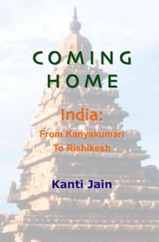 Coming home by Kanti Jain
