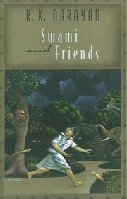Swami and Friends by Rasipuram Krishnaswamy Narayan