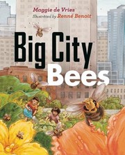 Big City Bees by Maggie De Vries