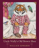 Cover of: Uncle Wally's Old Brown Shoe