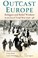 Cover of: Outcast Europe