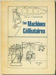 Les machines célibataires by Michel Carrouges
