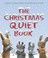 Cover of: The Christmas quiet book