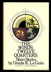Cover of: The  wind's twelve quarters by Ursula K. Le Guin