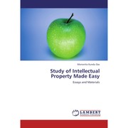 Cover of: Study of Intellectual Property Made Easy: Essays and Materials