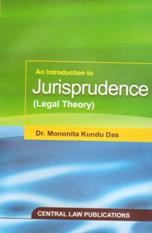 An Introduction to Jurisprudence by Mononita Kundu Das