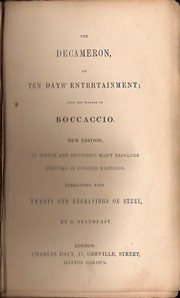 Cover of: The Decameron or ten days entertainment by from the Italian of Boccaccio; embellished with 21 engravings on steel by G. Standfast