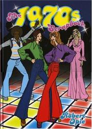 Cover of: 1970's Scrapbook by Robert Opie