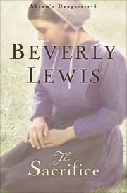 The sacrifice by Beverly Lewis