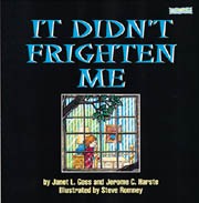 Cover of: It didn't frighten me!