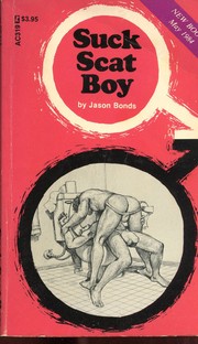 Suck Scat Boy by Jason Bonds