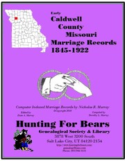Caldwell Co Missouri Marriages v2 1834-1839 by Nicholas Russell Murray, Dorothy Ledbetter Murray