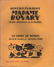 Cover of: Madame Bovary by Gustave Flaubert ; 50 bois originaux de Claudel