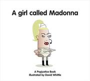 Cover of: A Girl Called Madonna (Popjustice Idols)