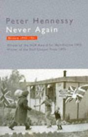Cover of: Never Again Britain 45/51 | Peter Hennessy