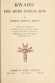 Cover of: Kwahu, the Hopi Indian boy by George Newell Moran